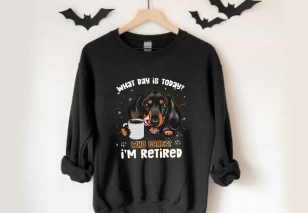 Dachshund Coffee Who Cares I'm Retired Shirt, Dachshund What Day Is Today Who Cares I'm Retired Shirt