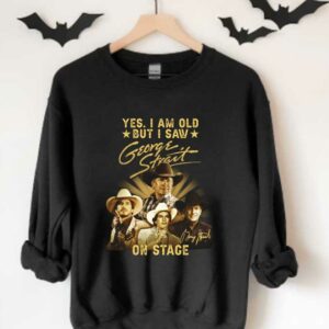 George Strait On Stage Shirt, Yes I Am Old But I Saw George Strait On Stage Shirt 3