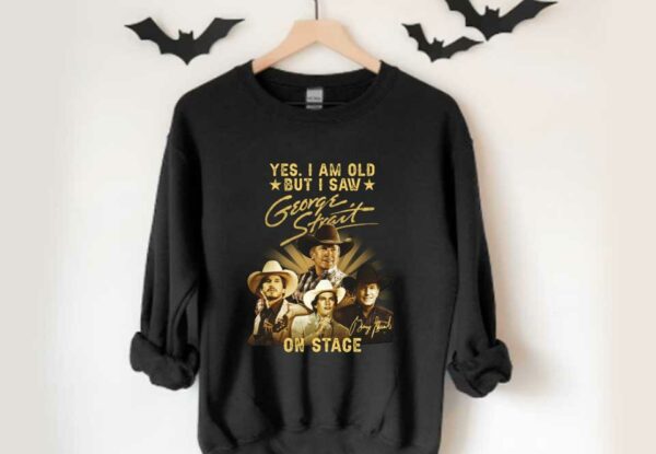 George Strait On Stage Shirt, Yes I Am Old But I Saw George Strait On Stage Shirt