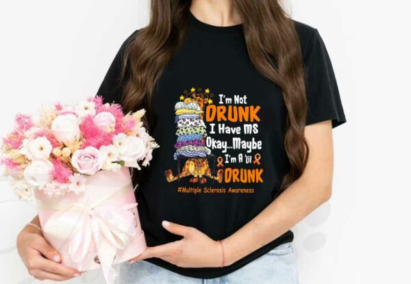 Giraffe I'm Not Drunk Shirt, Giraffe I'm Not Drunk I Have Ms Okay Maybe I'm A Lil Drunk Multiple Sclerosis Awareness Shirt