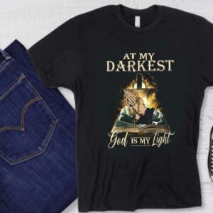 God Is My Light Jesus In My Heart Shirt, Book At My Darkest God Is My Light Shirt