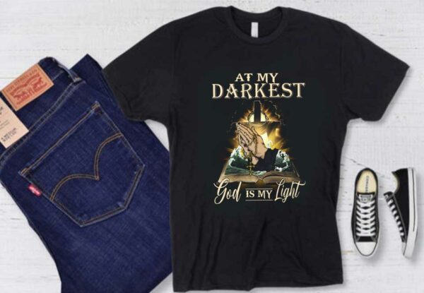 God Is My Light Jesus In My Heart Shirt, Book At My Darkest God Is My Light Shirt