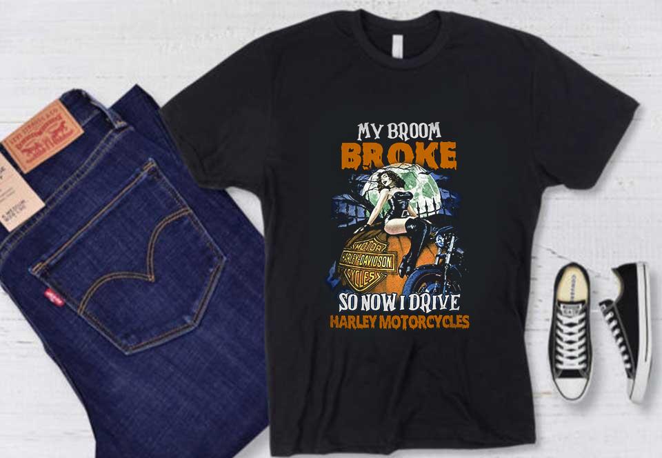 Harley Davidson Halloween Shirt, My Broom Broke Have A Great Day So Now I Drive A Harley Motorcycle Pumpkins Shirt Harley Davidson Halloween Shirt, My Broom Broke Have A Great Day So Now I Drive A Harley Motorcycle Pumpkins Shirt