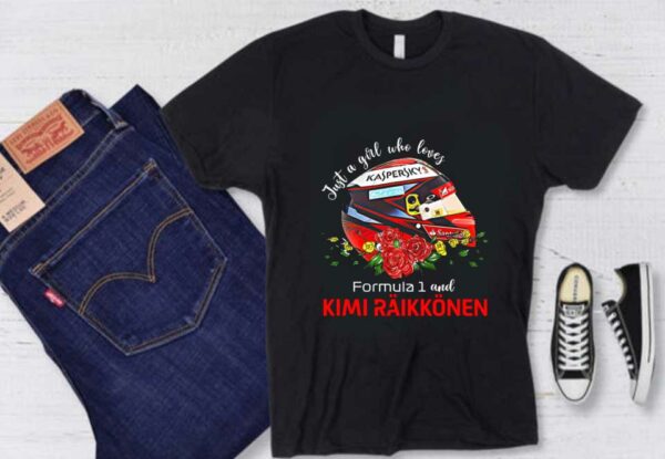 Helmet Formula 1 Kimi Raikkonen Shirt, Just A Girl Who Loves Formula 1 And Kimi Raikkonen Shirt
