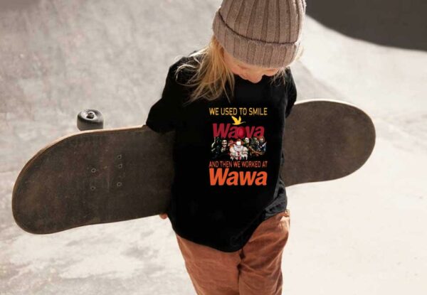 Horror Character Wawa Shirt, Horror Movie Character We Used To Smile Wawa And We Worked At Wawa Shirt