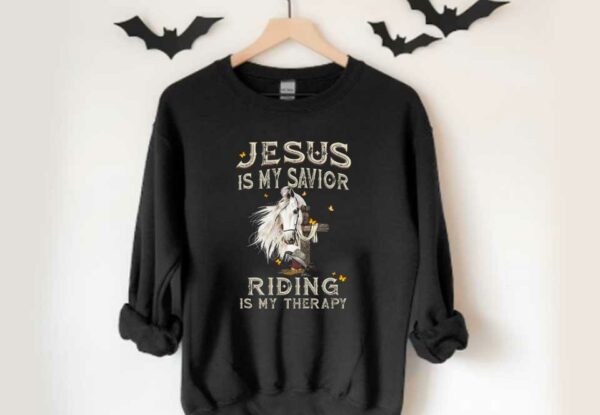 Horse My Therapy Shirt, Horse Jesus Is My Savior Riding Is My Therapy Shirt, Horse Jesus Is My Savior Shirt