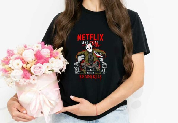 Jason Voorhees Ice Nine Kills Horror Shirt, Jason Voorhees Netflix And Chill Kill Ice Nine Kills Shirt