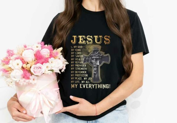 Jesus In My Hearth Shirt, Jesus Is My God My King My Lord My Savior My Everything Shirt, Jesus Everything Shirt