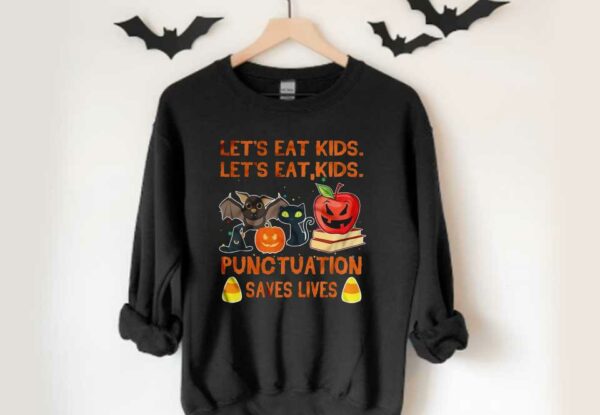 Lets Eat Kids Punctuation Shirt, Let's Eat Kids Let's Eat Kids Punctuation Saves Lives Teacher Halloween