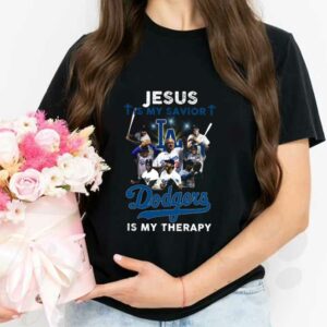 Los Angeles Dodgers Jesus Is My Savior Shirt, Jesus Is My Savior Los Angeles Dodgers Is My Therapy Shirt 2