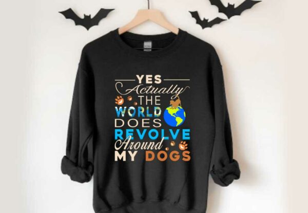My Dog German Sheherd The Earth Shirt, Yes Actually The World Does Revolve Around My Dogthe Earth Shirt