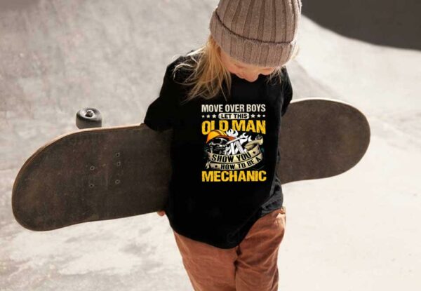 Old Man Skull Mechanic Shirt, Move Over Boys Let This Old Man Show You How To Be A Mechanic Shirt