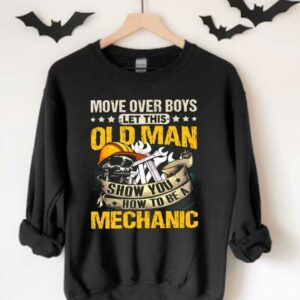 Old Man Skull Mechanic Shirt, Move Over Boys Let This Old Man Show You How To Be A Mechanic Shirt 3