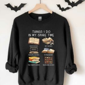 Read Buy Review Research Talk About Rearrange Books Shirt, Things I Do In My Spare Time Shirt 3