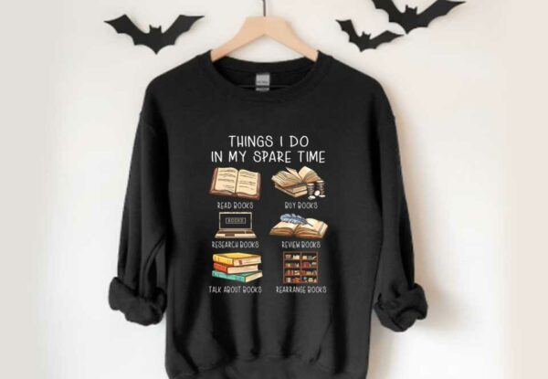 Read Buy Review Research Talk About Rearrange Books Shirt, Things I Do In My Spare Time Shirt