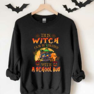 School Bus This Witch Can Be Retired Halloween Shirt, This Witch Can Be Bribed With A School Bus Shirt 3