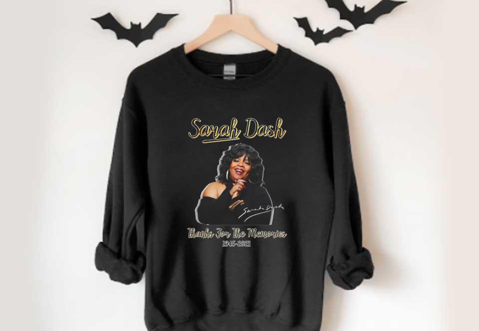 Thanks Sarah Dash Signature Shirt, Sarah Dash Thanks For The Memories 1945 2021 Signature Shirt Thanks Sarah Dash Signature Shirt Sarah Dash Thanks For The Memories 1945 2021 Signature Shirt 4 - Thanks Sarah Dash Signature Shirt, Sarah Dash Thanks For The Memories 1945 2021 Signature Shirt