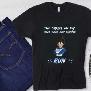 The Chainsn On My Mood Vegeta Run Shirt, Vegeta The Chainsn On My Mood Swing Just Snapped Run Shirt
