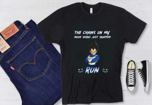 The Chainsn On My Mood Vegeta Run Shirt, Vegeta The Chainsn On My Mood Swing Just Snapped Run Shirt
