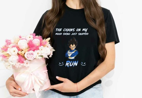 The Chainsn On My Mood Vegeta Run Shirt, Vegeta The Chainsn On My Mood Swing Just Snapped Run Shirt