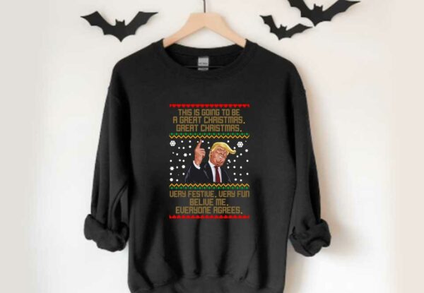 This Is Going To Be A Great Christmas Donald Trump Shirt, Ugly Christmas Sweater Donald Trump Sweater
