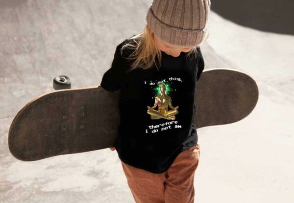 Yoga I Dont Think And Shirt, Yoga I Dont Think Therefore I Do Not Am Shirt