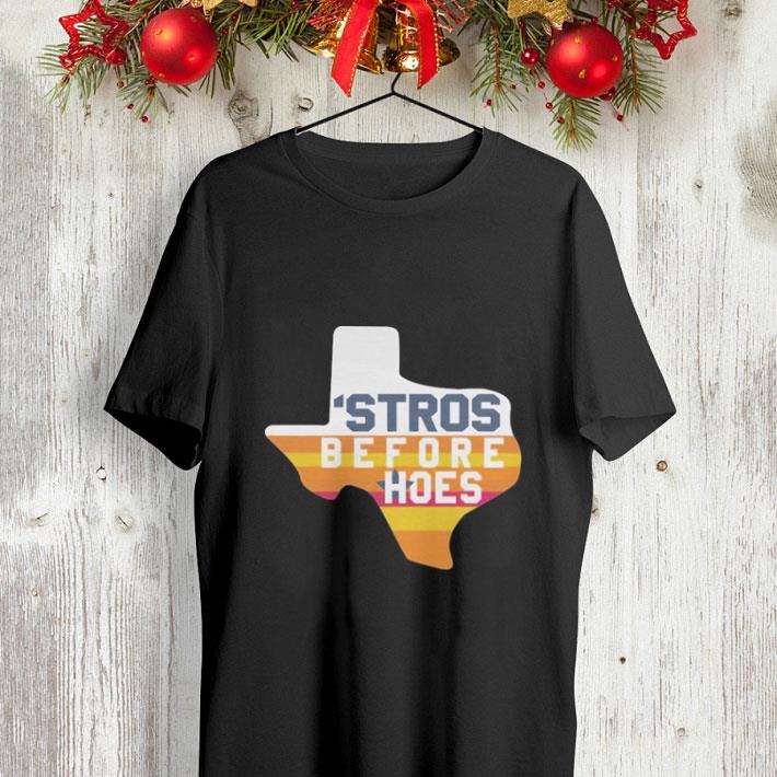 Stros Before Hoes Houston Astros Texas shirt Stros Before Hoes Houston Astros Texas shirt 4 - Stros Before Hoes Houston Astros Texas shirt