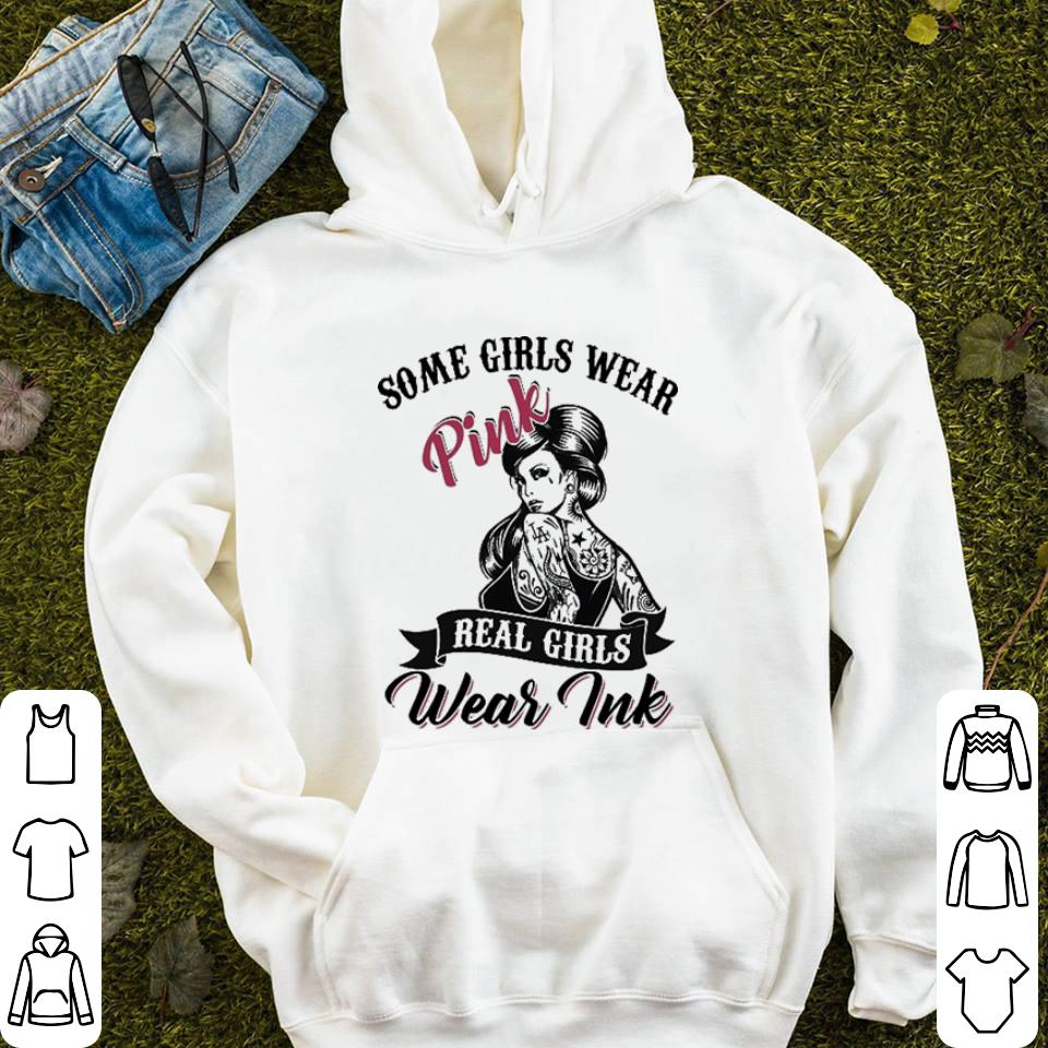 Tattooed Girls Some girls wear pink real girls wear ink shirt Tattooed Girls Some girls wear pink real girls wear ink shirt 4 - Tattooed Girls Some girls wear pink real girls wear ink shirt