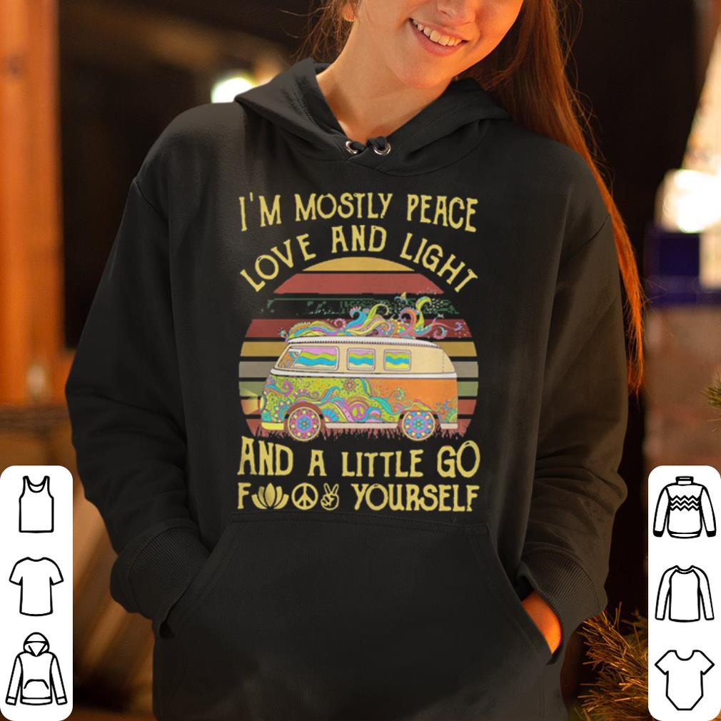 Hippie bus I m mostly peace love and light and a little go fuck yourself shirt 4 - Hippie bus I'm mostly peace love and light and a little go fuck yourself shirt