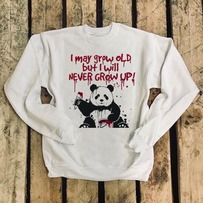 Panda i may grow old but i will never grow up shirt Panda i may grow old but i will never grow up shirt 4 - Panda i may grow old but i will never grow up shirt