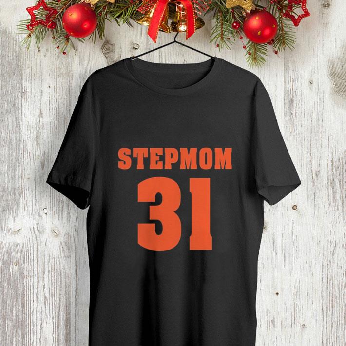 Stepmom 31 shirt Stepmom 31 shirt 4 - Stepmom 31 shirt