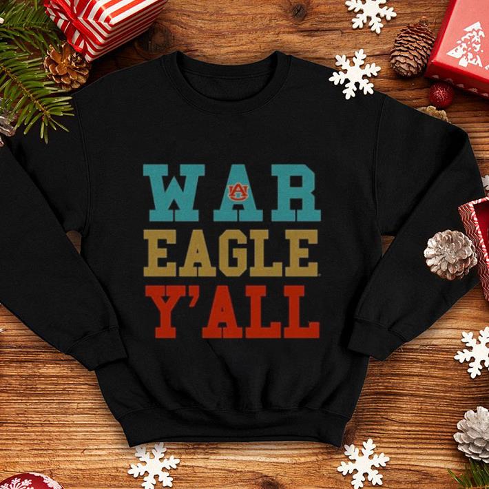 Auburn Tigers War Eagle Y All shirt 4 - Auburn Tigers War Eagle Y' All shirt