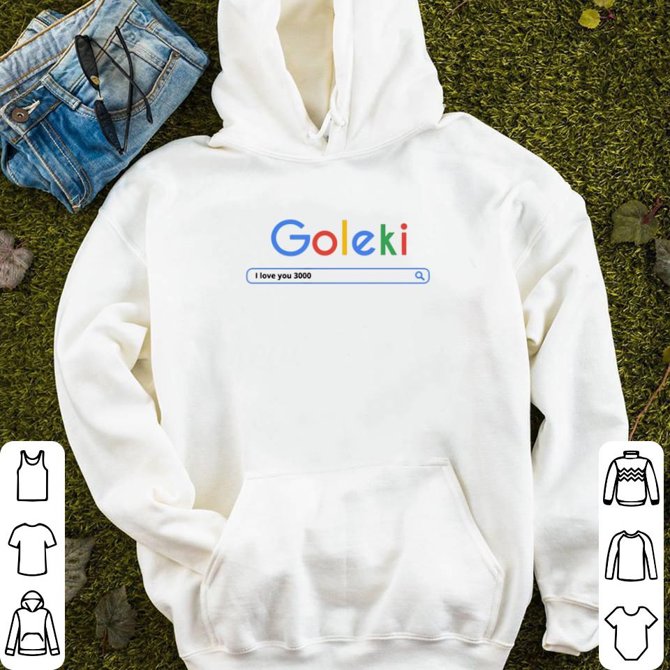 Goleki I love you 3000 Google shirt Goleki I love you 3000 Google shirt 4 - Goleki I love you 3000 Google shirt