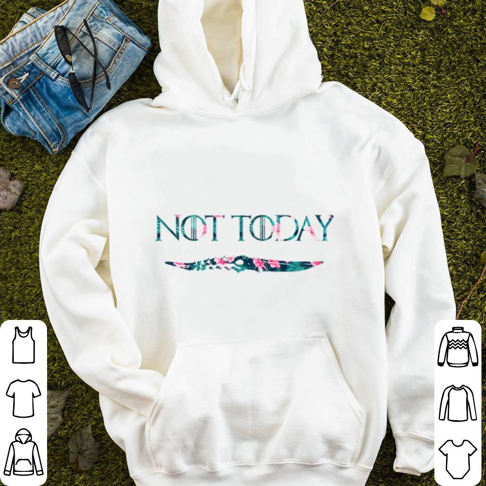 Not Today Arya Stark Game Of Thrones Flowers shirt 4 - Not Today Arya Stark Game Of Thrones Flowers shirt