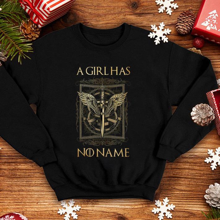 Sword A girl has no name Game Of Thrones shirt Sword A girl has no name Game Of Thrones shirt 4 - Sword A girl has no name Game Of Thrones shirt