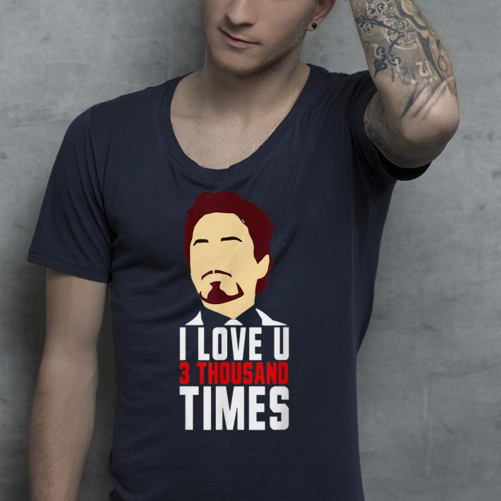 Tony Stark End Game I Love You 3000 Father s Day shirt 4 - Tony Stark End Game I Love You 3000 Father's Day shirt