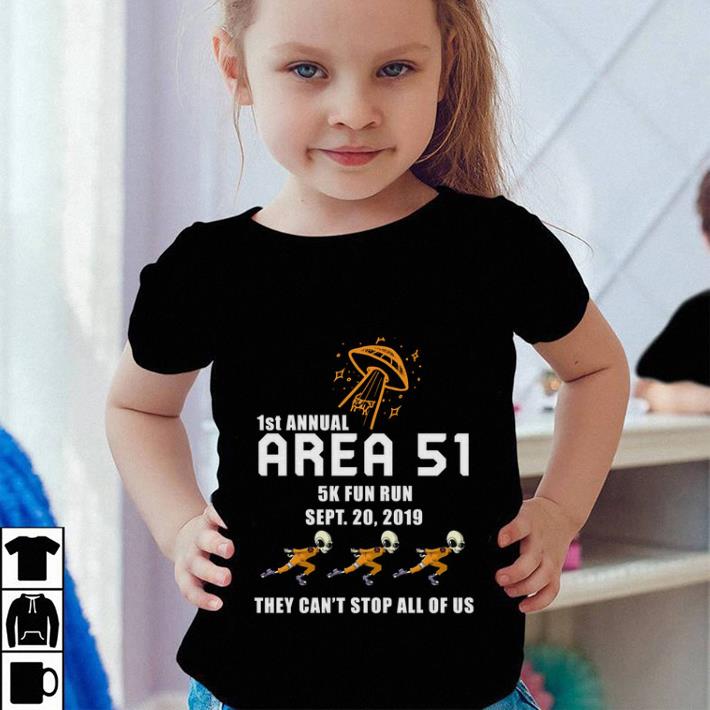 1st annual Area 51 5k fun run sept 20 2019 they can t stop all of us shirt 4 - 1st annual Area 51 5k fun run sept.20 2019 they can't stop all of us shirt
