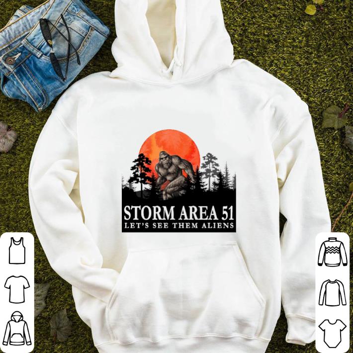 Bigfoot Storm Area 51 let s see them Aliens sunset shirt 4 - Bigfoot Storm Area 51 let's see them Aliens sunset shirt