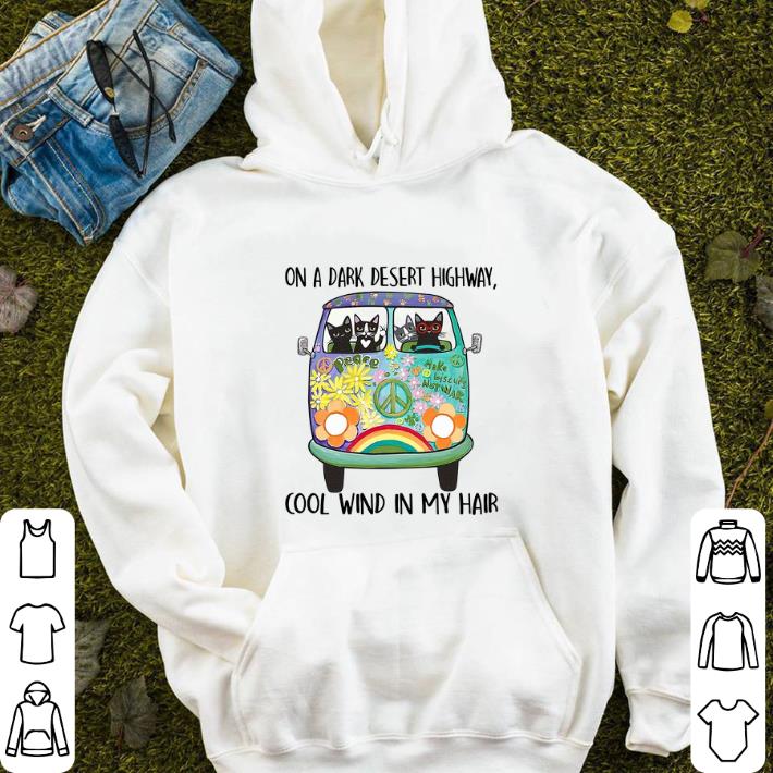 Cats Hippie bus On a dark desert highway cool wind in my hair shirt 4 - Cats Hippie bus On a dark desert highway cool wind in my hair shirt