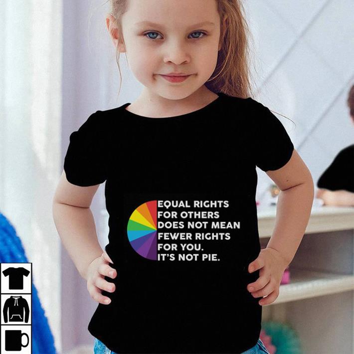 LGBT Equal rights for others does not mean fewer rights for you shirt 4 - LGBT Equal rights for others does not mean fewer rights for you shirt