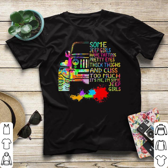 Some jeep girls have tattoos pretty eyes thick thighs jeep girls shirt sweater 4 - Some jeep girls have tattoos pretty eyes thick thighs jeep girls shirt sweater