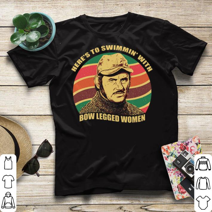 Here's to swimmin' with bow legged women vintage Quint Jaws shirt Here s to swimmin with bow legged women vintage Quint Jaws shirt 4 - Here's to swimmin' with bow legged women vintage Quint Jaws shirt