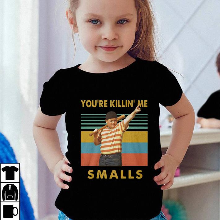 You re Killin Me Smalls The Sandlot Vintage shirt 4 - You're Killin' Me Smalls The Sandlot Vintage shirt