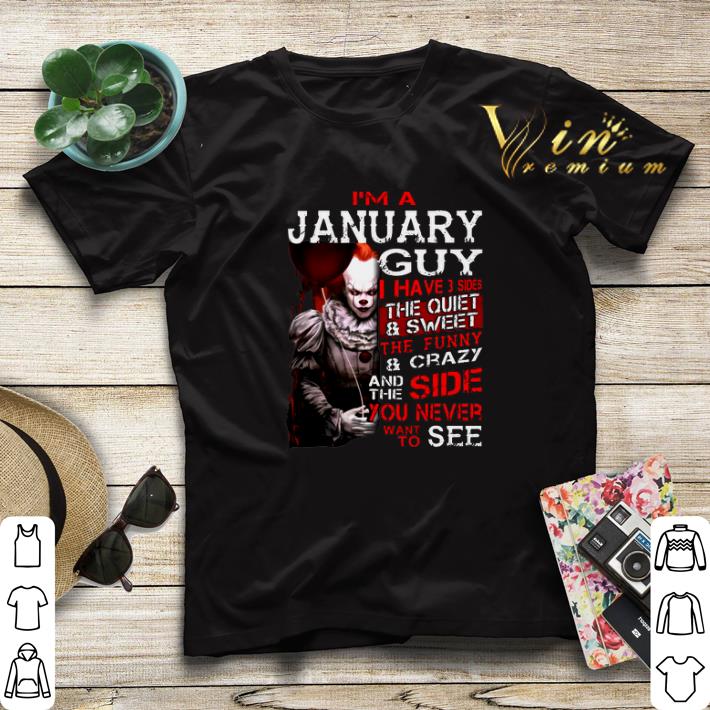 I m a january guy i have 3 sides the quiet sweet Pennywise shirt sweater 4 - I'm a january guy i have 3 sides the quiet & sweet Pennywise shirt sweater