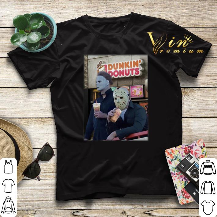 Michael Myers and Jason Voorhees drink Dunkin' Donuts shirt Michael Myers and Jason Voorhees drink Dunkin Donuts shirt 4 - Michael Myers and Jason Voorhees drink Dunkin' Donuts shirt