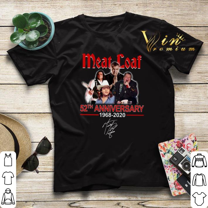 Signature Meat Loaf 52th anniversary 1968-2020 shirt Signature Meat Loaf 52th anniversary 1968 2020 shirt 4 - Signature Meat Loaf 52th anniversary 1968-2020 shirt