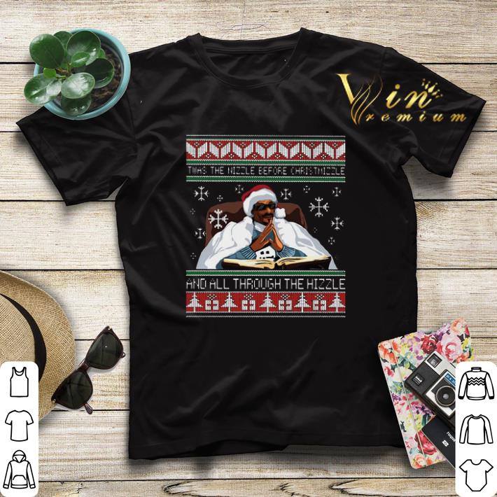 Snoop Dogg Twas the nizzle before Christmizzle and all through shirt sweater Snoop Dogg Twas the nizzle before Christmizzle and all through shirt sweater 4 - Snoop Dogg Twas the nizzle before Christmizzle and all through shirt sweater