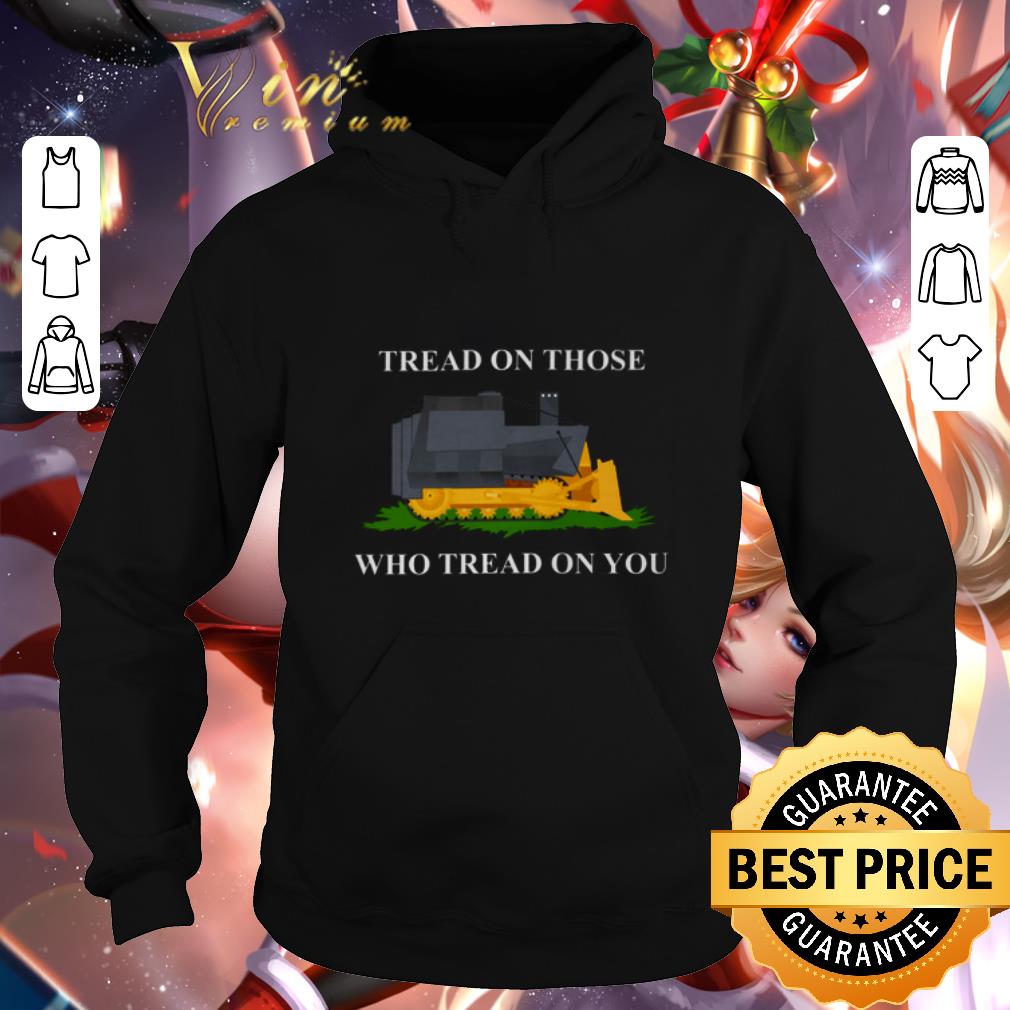 Cheap Tread on those who tread on you shirt 4 1 - Cheap Tread on those who tread on you shirt
