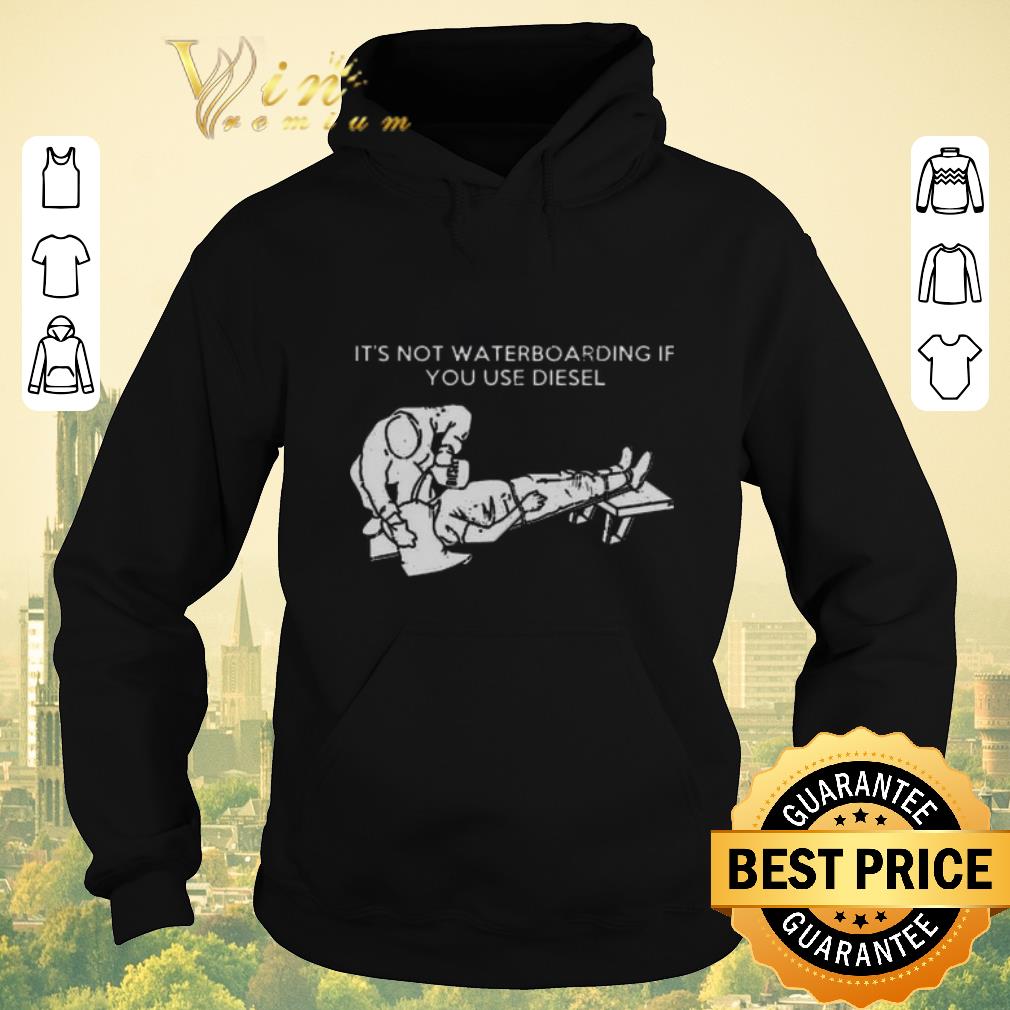 Funny It s not waterboarding if you use diesel shirt sweater 4 - Funny It's not waterboarding if you use diesel shirt sweater