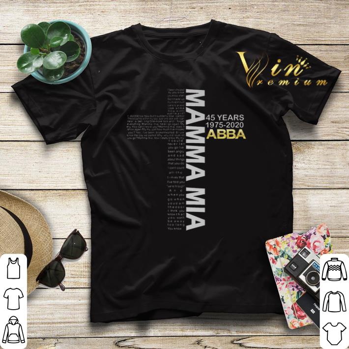 Lyrics for Mamma Mia 45 years 1975 2020 Abba shirt sweater 4 - Lyrics for Mamma Mia 45 years 1975-2020 Abba shirt sweater